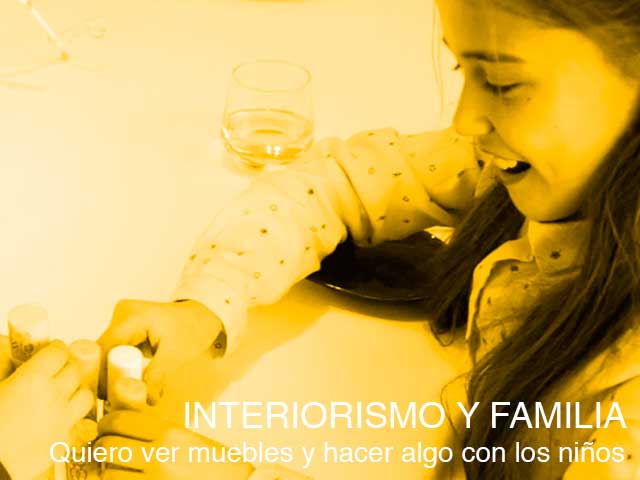 Interiorismo y Familia