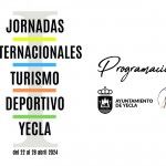 1ª Jornadas Internaciones de Turismo Deportivo Yecla
